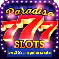 bet365 regularizada no brasil